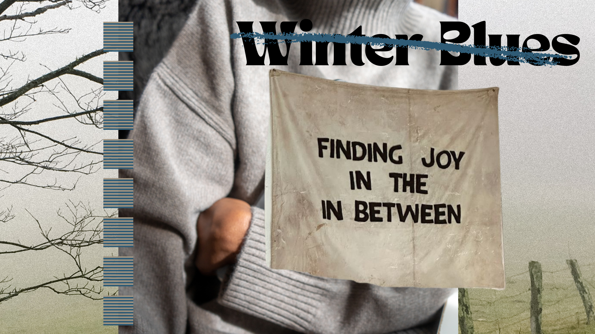 Taking Winter Blues with Stride: How to Find Joy in the Slower Months