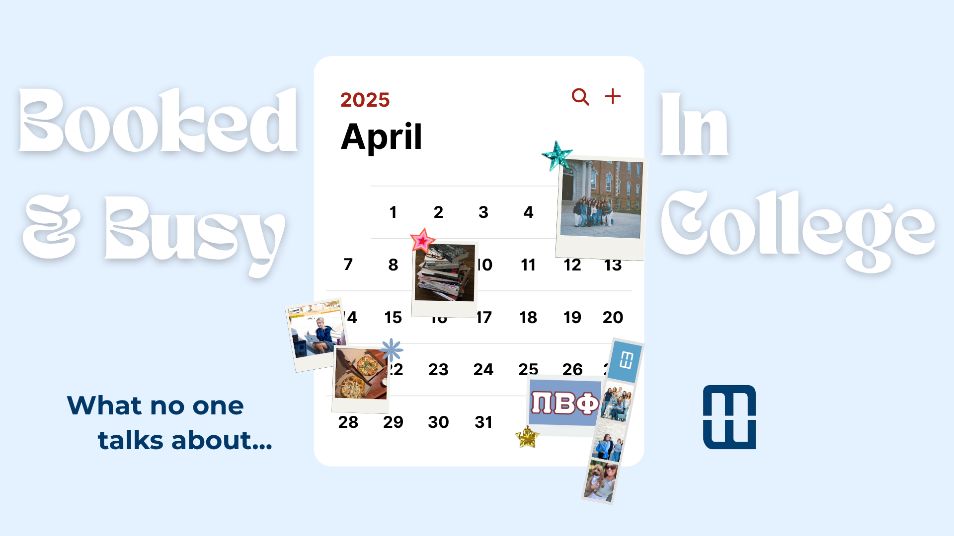 Booked & Busy in College: What No One Talks About