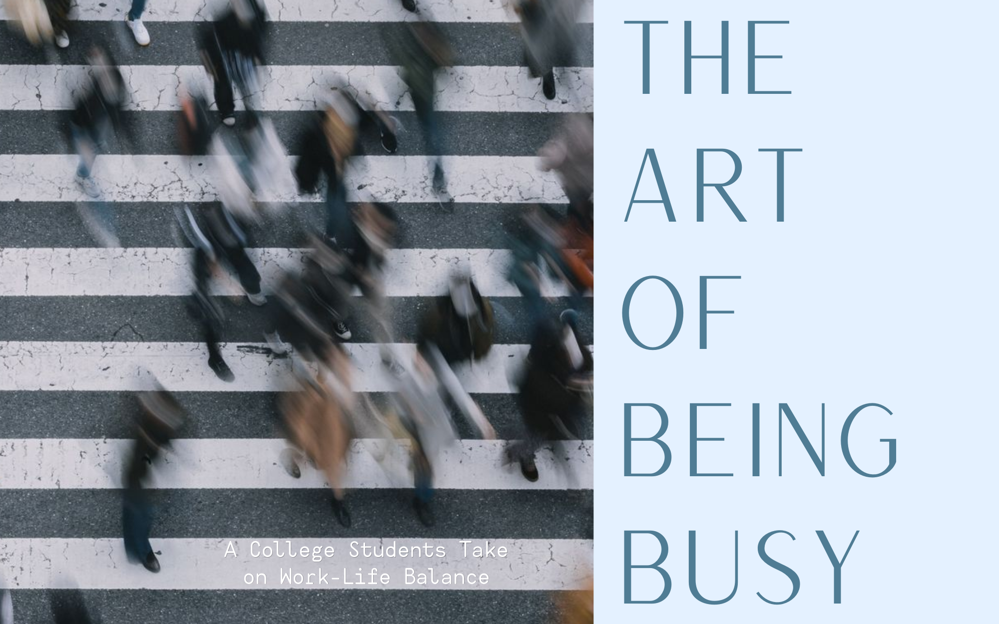 The Art of Being Busy: A College Student’s Take On Work-Life Balance